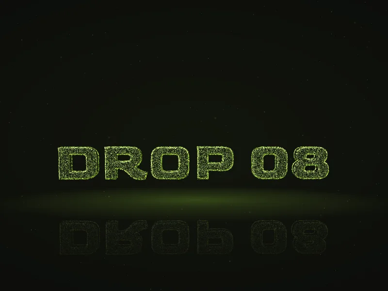 Chữ DROP 08 tụ lại từ hàng chục nghìn hạt sáng xanh chanh trên nền đen, bóng chữ phản chiếu mờ trên mặt sàn